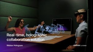 Cisco’dan Artırılmış Gerçeklik Destekli Toplantı Çözümü: Webex Hologram  