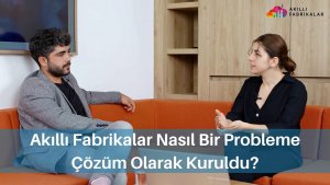 akıllı fabrikalar kimdir