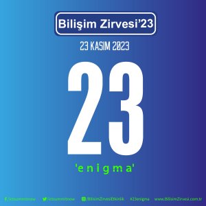 BİLİŞİM ZİRVESİ’23 TEMASI “23 ENİGMA”